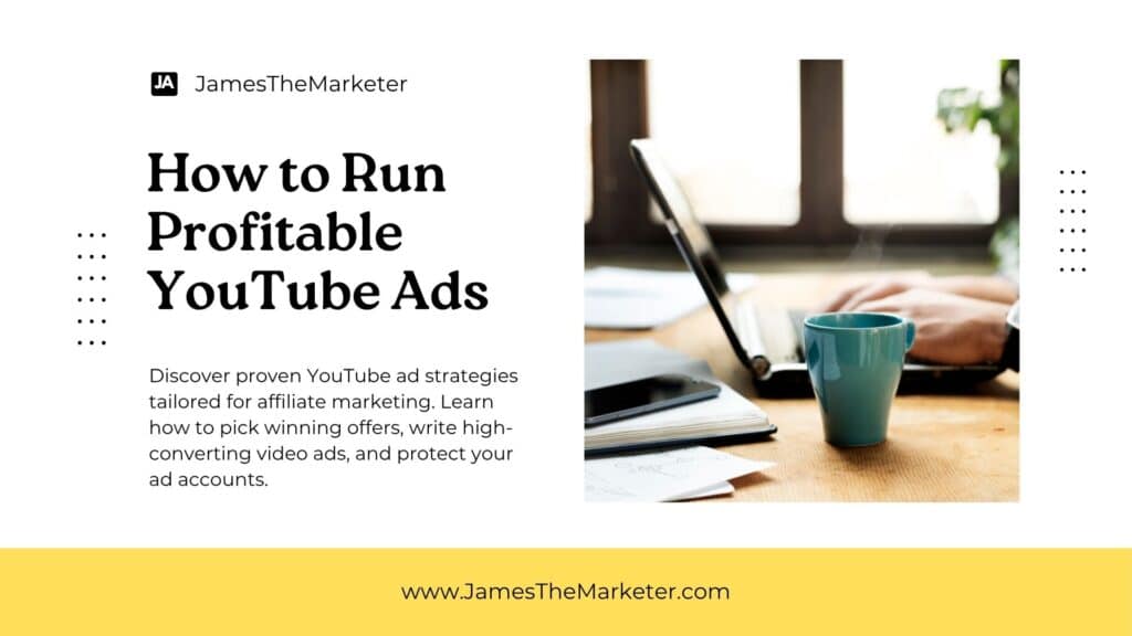 How to Run Profitable YouTube Ads for Affiliate Marketing (Real Strategies That Work)